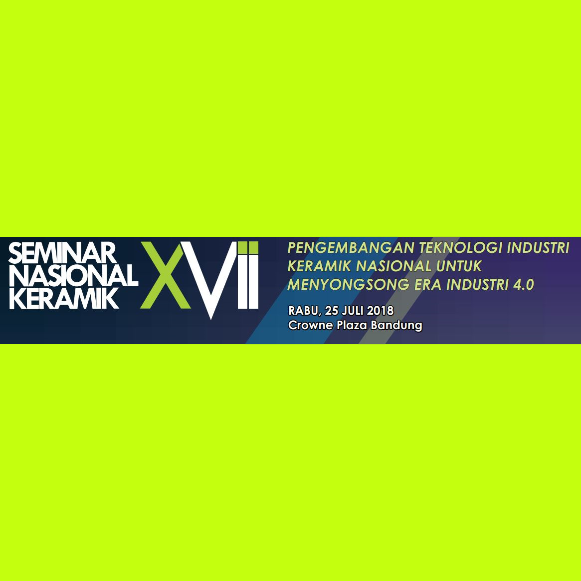 Seminar Nasional Keramik XVII Tahun 2018